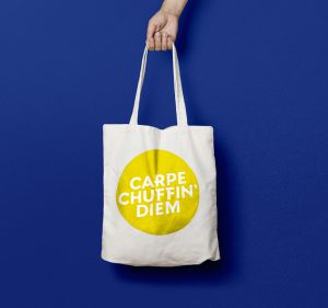 'Carpe chuffin' diem' branded bag, part of the Alive After Five campaign by Born + Raised for Sheffield BID