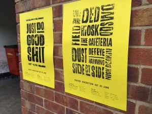 Posters for the Just Do Good Shit exhibition by Side by Side, part of Sheffield Design Week 2015.