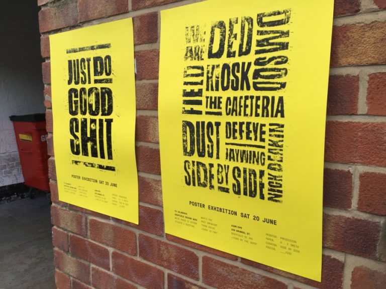 Posters for the Just Do Good Shit exhibition by Side by Side, part of Sheffield Design Week 2015.