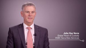 HSBC website image of John Van Verre and his job title: Global Head of Custody at HSBC Securities Services