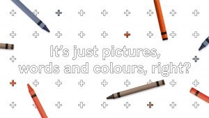 It's just pictures, colours and words, right? Challenging thinking series 6.