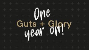 Article header image reading 'guts and glory- one year on!'